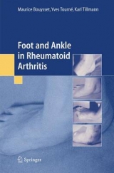 Foot and Ankle in Rheumatoid Arthritis - M. Bouysset, Y. Tourne, K. Tillmann