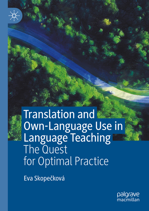 Translation and Own-Language Use in Language Teaching - Eva Skopečková