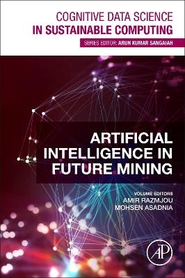 Artificial Intelligence in Future Mining - 