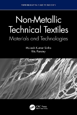 Non-Metallic Technical Textiles - Mukesh Kumar Sinha, Ritu Pandey