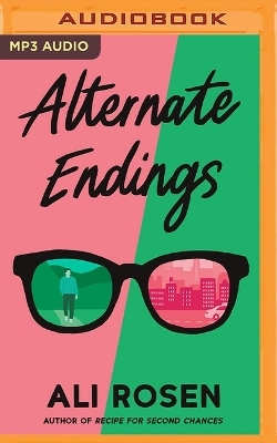Alternate Endings - Ali Rosen