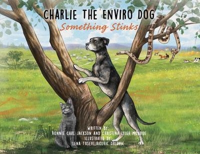 Charlie The Enviro Dog - Christina Leigh Monroe, Ronnie Carl Jackson