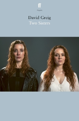 Two Sisters - David Greig