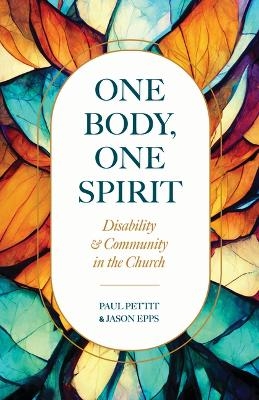 One Body, One Spirit - Paul Pettit, Jason Epps