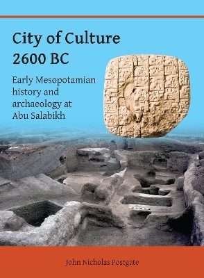 City of Culture 2600 BC - John Nicholas Postgate