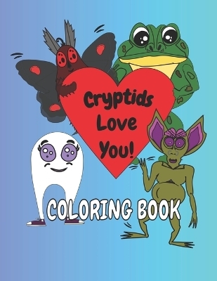 Cryptids Love You Coloring Book - Fenella Griffith