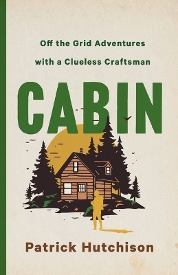 Cabin - Patrick Hutchison
