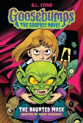 The Haunted Mask (Goosebumps Graphic Novel #1) - R.L. Stine