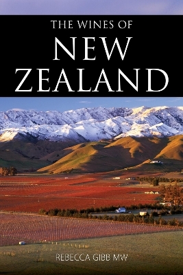 The Wines of New Zealand - Rebecca Gibb