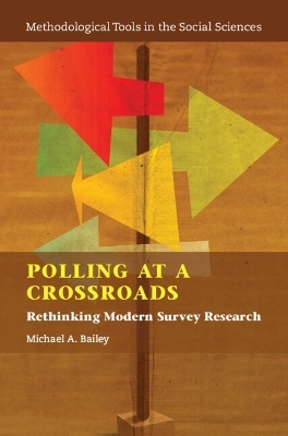 Polling at a Crossroads - Michael A. Bailey