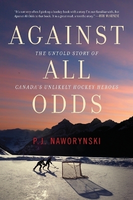 Against All Odds - P. J. Naworynski