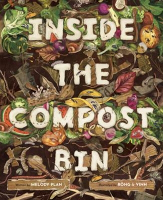 Inside the Compost Bin - Melody Sumaoang Plan