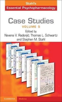 Case Studies: Stahl's Essential Psychopharmacology: Volume 5 - 