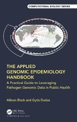 The Applied Genomic Epidemiology Handbook - Allison Black, Gytis Dudas