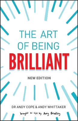 The Art of Being Brilliant - Andy Cope, Andy Whittaker