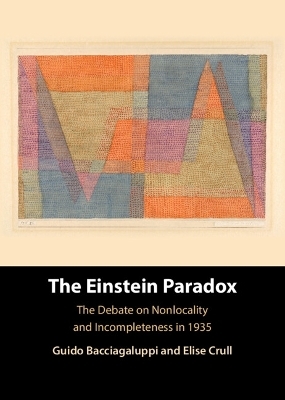 The Einstein Paradox - Guido Bacciagaluppi, Elise Crull