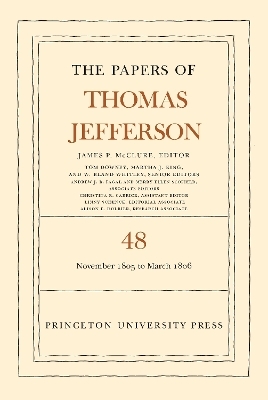 The Papers of Thomas Jefferson, Volume 48 - Thomas Jefferson