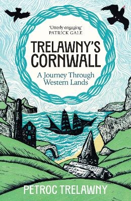 Trelawny’s Cornwall - Petroc Trelawny