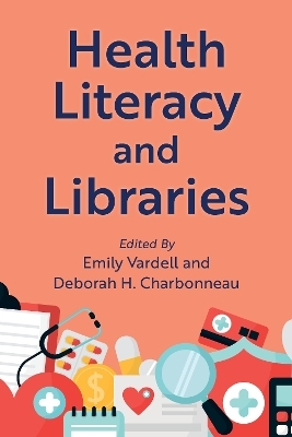 Health Literacy and Libraries - 