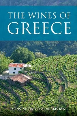 The Wines of Greece - Konstantinos Lazarakis