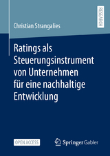 Ratings als Steuerungsinstrument von Unternehmen für eine nachhaltige Entwicklung - Christian Strangalies