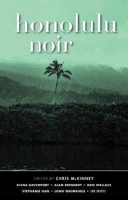 Honolulu Noir (Akashic Noir) - 