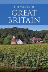 The Wines of Great Britain - Skelton, Stephen