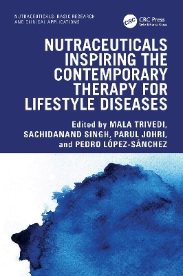 Nutraceuticals Inspiring the Contemporary Therapy for Lifestyle Diseases - 