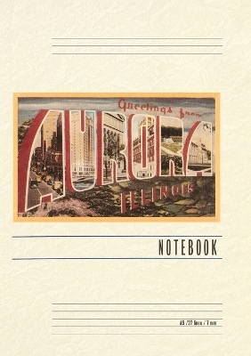 Vintage Lined Notebook Greetings from Aurora, Illinois