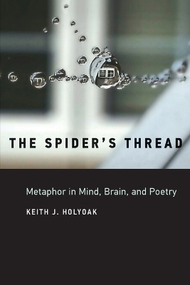 The Spider's Thread - Keith J. Holyoak