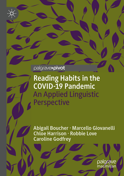 Reading Habits in the COVID-19 Pandemic - Abigail Boucher, Marcello Giovanelli, Chloe Harrison, Robbie Love, Caroline Godfrey