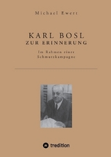 KARL BOSL ZUR ERINNERUNG - Michael Ewert