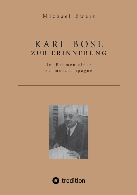 KARL BOSL ZUR ERINNERUNG - Michael Ewert