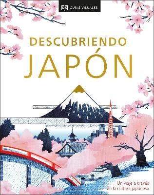 Descubriendo Japón (Be More Japan) -  DK Eyewitness