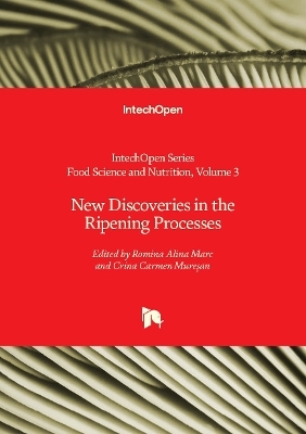 New Discoveries in the Ripening Processes - 