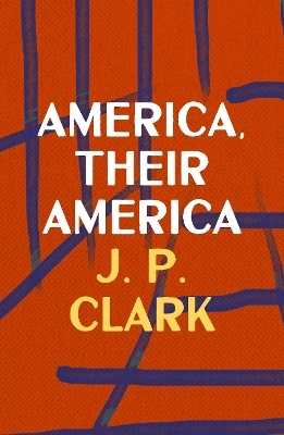 America, Their America - J. P. Clark