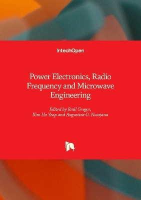 Power Electronics, Radio Frequency and Microwave Engineering - 