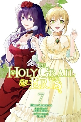 The Holy Grail of Eris, Vol. 7 (manga) - Kujira Tokiwa