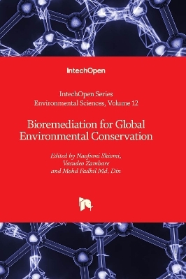 Bioremediation for Global Environmental Conservation - 