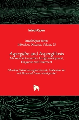 Aspergillus and Aspergillosis - 