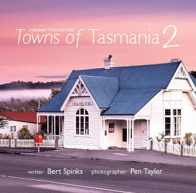 Towns of Tasmania 2 - Bert Spinks Pen Taylor