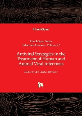 Antiviral Strategies in the Treatment of Human and Animal Viral Infections - 