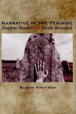 Narrative in the Feminine - Susan Knutson