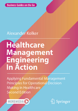 Healthcare Management Engineering In Action - Kolker, Alexander