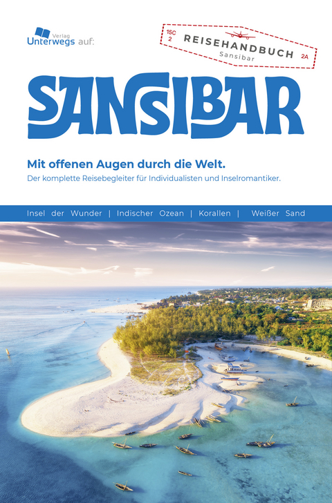 Unterwegs Verlag Reiseführer Sansibar 2024 - Sabine Heilig, Christina Gottschall