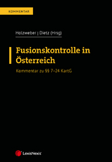 Fusionskontrolle in Österreich - Christoph Müller, Patrick Nutz, Arno Scharf, David Von der Thannen