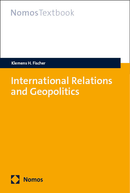 International Relations and Geopolitics - Klemens H. Fischer
