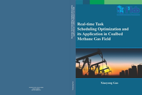 Real-Time Task Scheduling Optimization and its Application in Coalbed methane Gas Field - Xiaoyong Gao