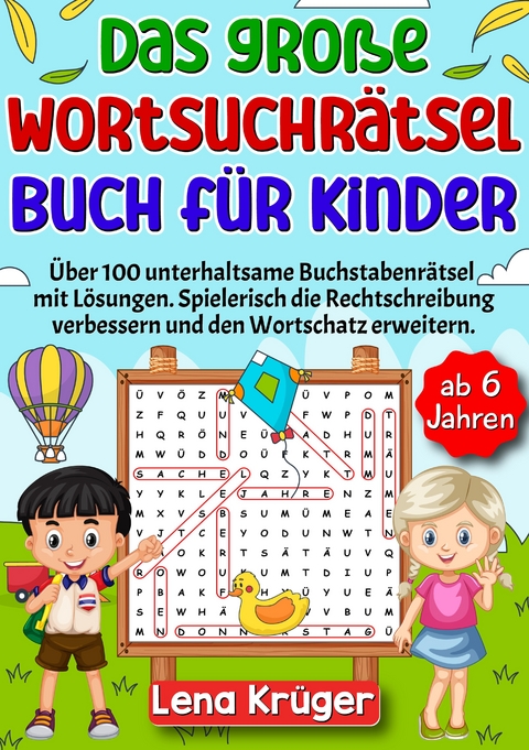 Das große Wortsuchrätsel Buch für Kinder ab 6 Jahren - Lena Krüger