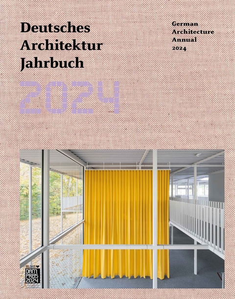 Deutsches Architektur Jahrbuch 2024. German Architecture Annual 2024 - 